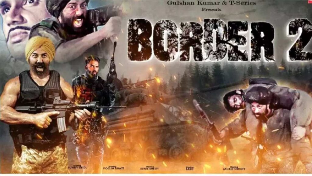 Border 2 Release Date : इस दिन सिनेमाघरों में रिलीज होगी फिल्म ‘Border 2’, सनी देओल के साथ ये एक्टर भी आएंगे नजर