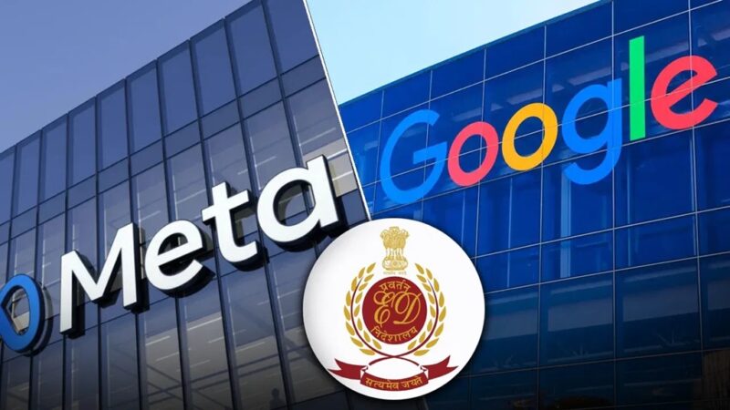 Online Betting Scam: ED summons Google and Meta...ordered to appear on 21st July